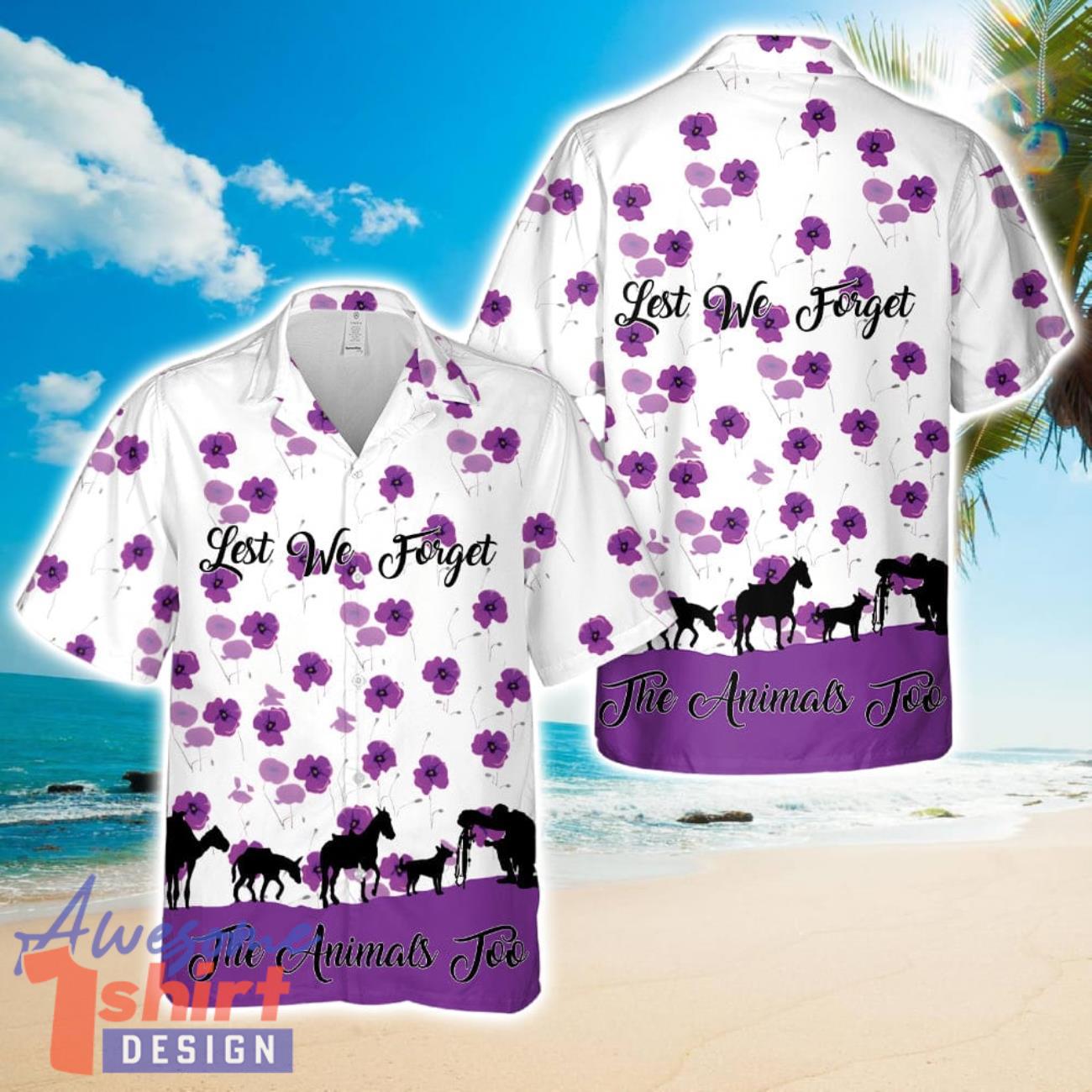 Poppy Remembrance Day Poppy Lest We Forget ANIMALS of THE WAR Hawaiian Shirt Beach Shirt For Men Women