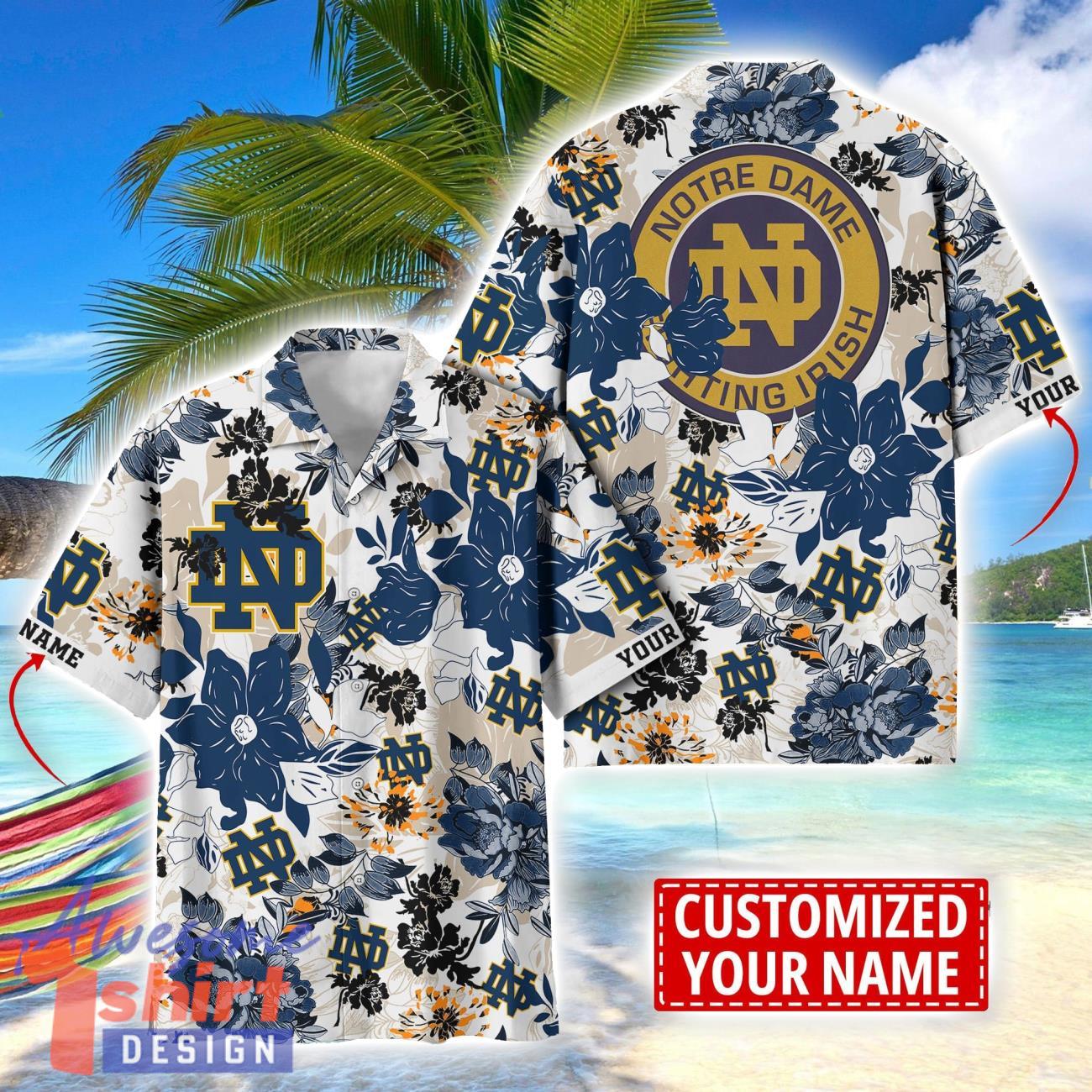 Notre Dame Fighting Irish Aloha 3D Hawaiian Shirt Flower Sport Team Beach Shirt Custom Name