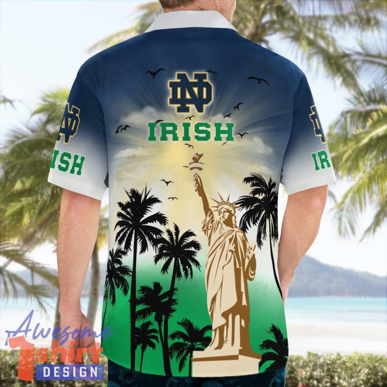 Notre Dame Fighting Irish Statue Of Liberty Pround Hawaiian Shirt For Summer